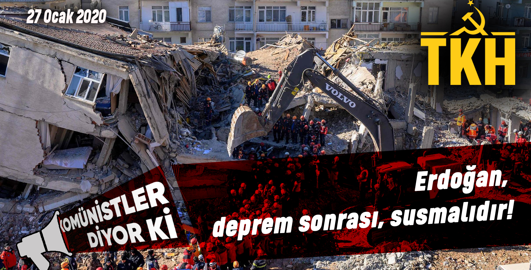 KOMÜNİSTLER DİYOR Kİ: Erdoğan, deprem sonrası, susmalıdır